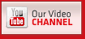 YouTube - Our Video CHANNEL